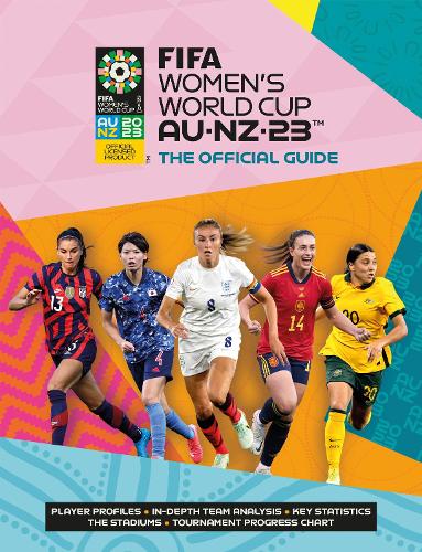 Паперова книга «FIFA Women's World Cup 2023: The Official Guide», авторів Кетрін Етоу, Наталія Соллогуб - фото №1