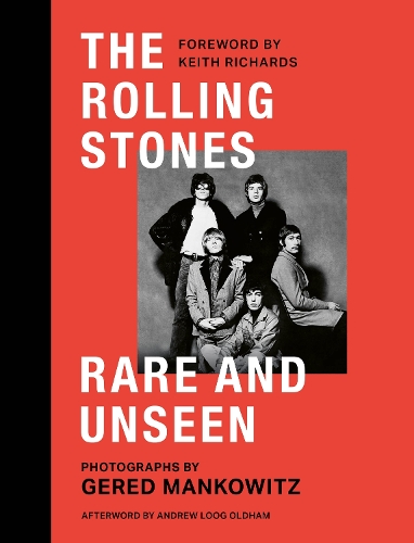 Паперова книга «The Rolling Stones Rare and Unseen: Foreword by Keith Richards, afterword by Andrew Loog Oldham», автор Геред Манковіц - фото №1