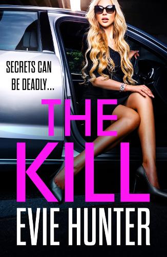 [object Object] «The Kill: The addictive revenge thriller from Evie Hunter», автор Еві Хантер - фото №1