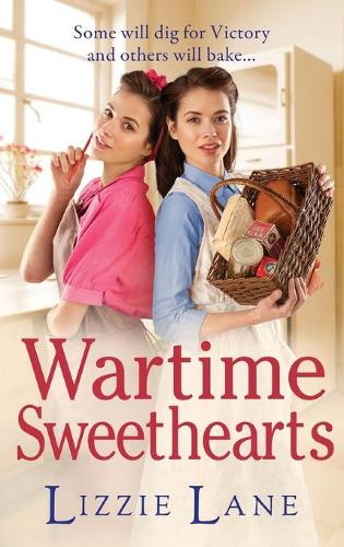 Бумажная книга «Wartime Sweethearts: The start of a heartwarming historical series by Lizzie Lane», автор Лиззи Лейн - фото №1
