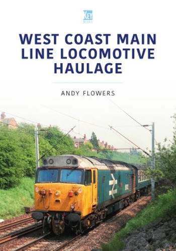 Бумажная книга «West Coast Main Line Locomotive Haulage», автор Энди Флауэрс - фото №1