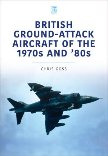 Бумажная книга «British Ground-Attack Aircraft of the 1970s and 80s», автор Крис Госс - фото №1