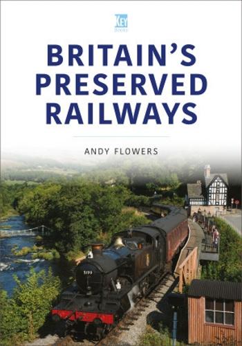 Паперова книга «Britain's Preserved Railways», автор Енді Флауерс - фото №1