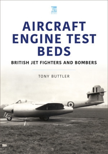 Бумажная книга «Aircraft Engine Test Beds: British Jet Fighters and Bombers», автор Тони Баттлер - фото №1