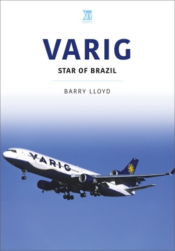 Бумажная книга «Varig: Star of Brazil», автор Барри Ллойд - фото №1
