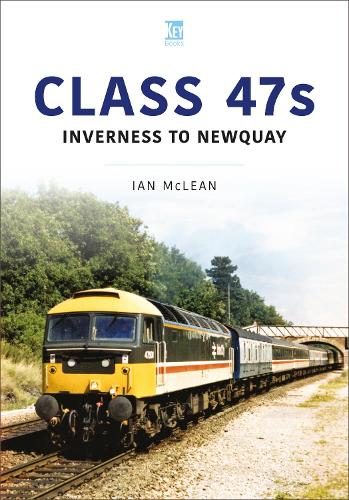 Паперова книга «Class 47s: Inverness to Newquay 1987-88», автор Ян Маклін - фото №1
