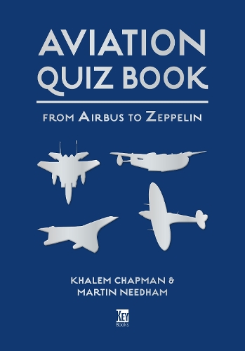 Паперова книга «Aviation Quiz Book: From Airbus to Zeppelin», авторів Халем Чепмен, Мартін Нідхем - фото №1