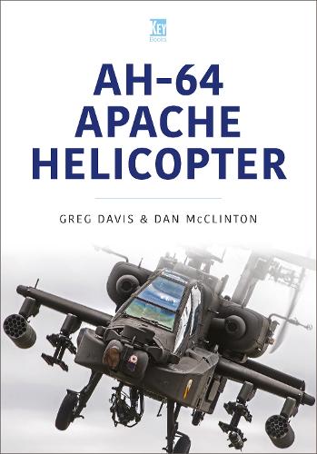 Паперова книга «AH-64 Apache Helicopter», авторів Даніель МакКлінтон, Грег Девіс - фото №1
