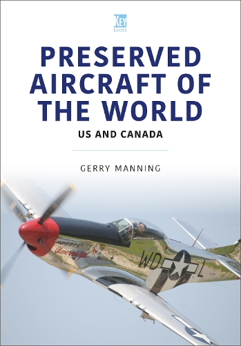 Бумажная книга «Preserved Aircraft of the World: US and Canada», автор Джерри Мэннинг - фото №1