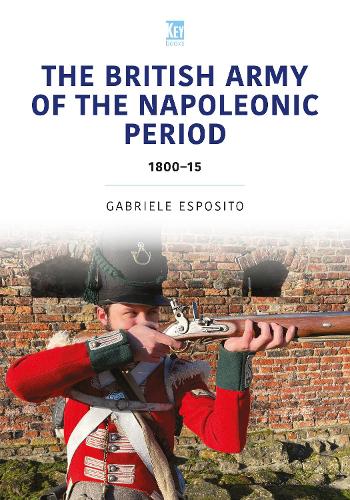 Паперова книга «The British Army of the Napoleonic Wars: 1800–15», автор Габріеле Еспозіто - фото №1