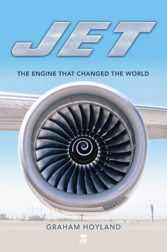 Бумажная книга «Jet: The Engine the Changed the World», автор Грэм Хойланд - фото №1