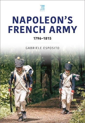 Паперова книга «French Army of Napoleon 1796-1815», автор Габріеле Еспозіто - фото №1