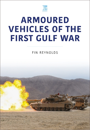 Бумажная книга «Armoured Vehicles of the Gulf War», автор Дэвид Рейнольдс - фото №1