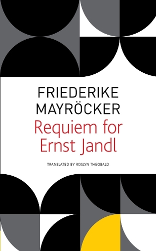 Бумажная книга «Requiem for Ernst Jandl», авторов Фридерике Майрёкер, Фридерике Майрокер, Рослин Теобальд - фото №1