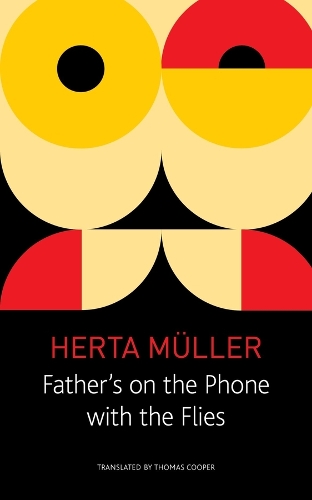 Паперова книга «Father`s on the Phone with the Flies – A Selection», авторів Герта Мюллер, Томас Купер - фото №1