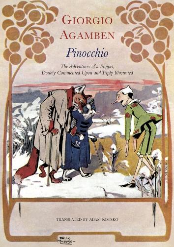Бумажная книга «Pinocchio – The Adventures of a Puppet, Doubly Commented Upon and Triply Illustrated», авторов Адам Коцко, Джорджо Агамбен - фото №1