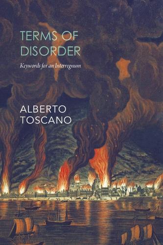 Бумажная книга «Terms of Disorder – Keywords for an Interregnum», автор Альберто Тоскано - фото №1