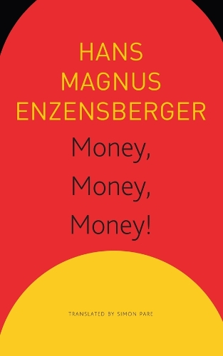 Бумажная книга «Money, Money, Money! – A Short Lesson in Economics», авторов Ханс Магнус Энценсбергер, Саймон Паре, Сонакша Айенгар - фото №1