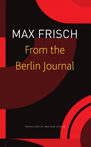 Бумажная книга «From the Berlin Journal», авторов Маргит Унзер, Томас Штрассле, Виланд Хобан - фото №1