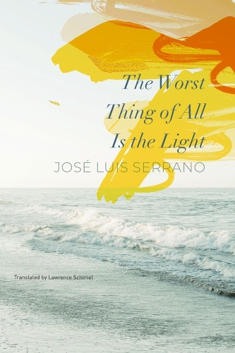Бумажная книга «The Worst Thing of All Is the Light», авторов Хосе Луис Серрано, Лоуренс Шимель - фото №1