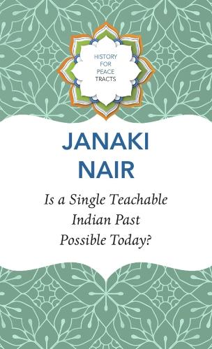 Бумажная книга «Is a Single Teachable Indian Past Possible Today?», автор Джанаки Наир - фото №1
