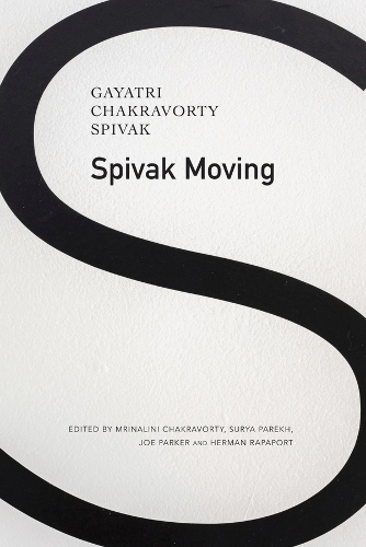 Бумажная книга «Spivak Moving», автор Гаятри Чакраворти Спивак - фото №1