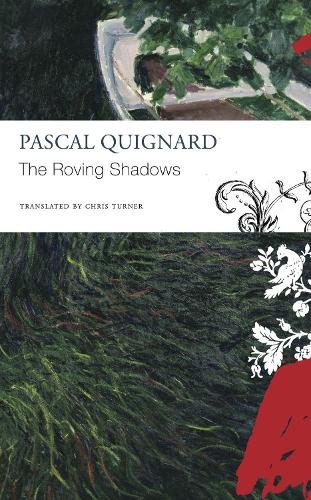 Бумажная книга «The Roving Shadows», автор Паскаль Киньяр - фото №1