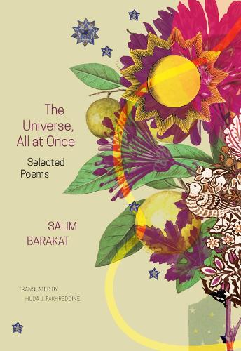 Бумажная книга «The Universe, All at Once: Selected Poems», автор Салим Баракат - фото №1