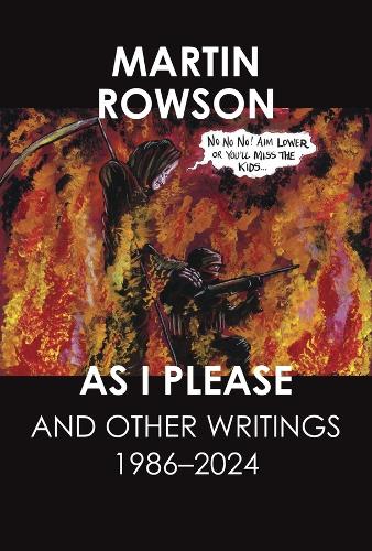Бумажная книга «As I Please: And Other Writings, 1986–2024», автор Мартин Роусон - фото №1