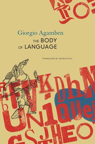 Паперова книга «The Body of Language: esperruquancluzelubelouzerirelu», автор Джорджо Агамбен - фото №1