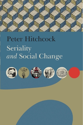 Паперова книга «Seriality and Social Change», автор Пітер Хічкок - фото №1