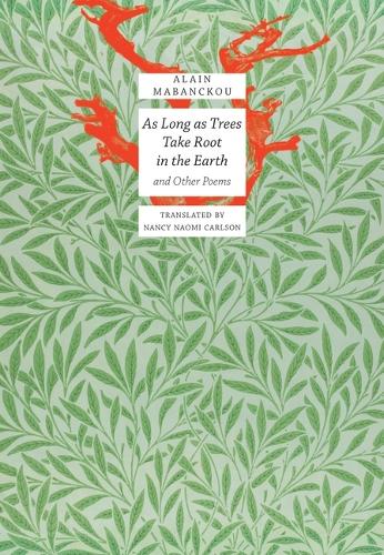 Бумажная книга «As Long As Trees Take Root in the Earth: and Other Poems», автор Ален Мабанку - фото №1