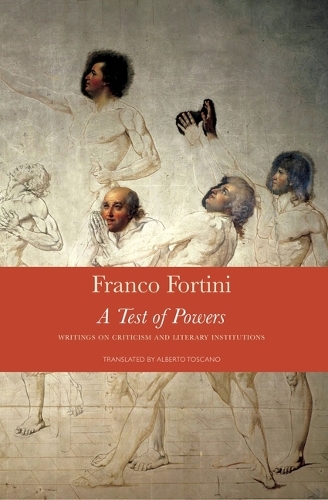 Бумажная книга «A Test of Powers: Writings on Criticism and Literary Institutions», автор Франко Фортини - фото №1