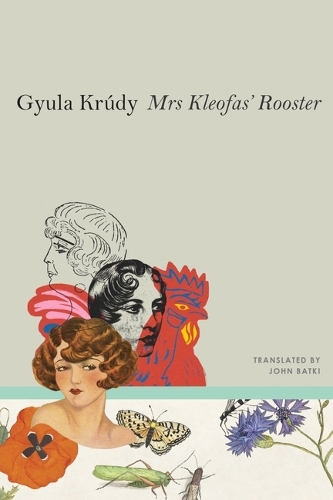 Бумажная книга «Mrs Kleofas’s Rooster: Three Novellas», автор Гюла Круды - фото №1