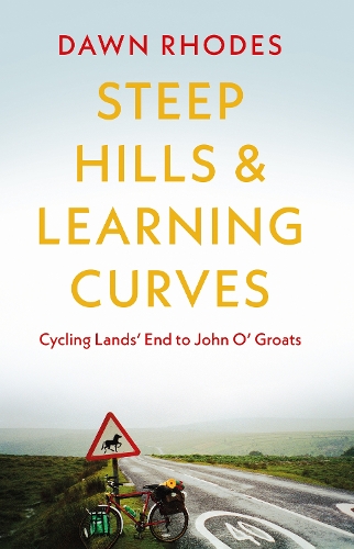 [object Object] «Steep Hills & Learning Curves: Cycling Lands’ End to John O’ Groats», автор Доун Роудс - фото №1