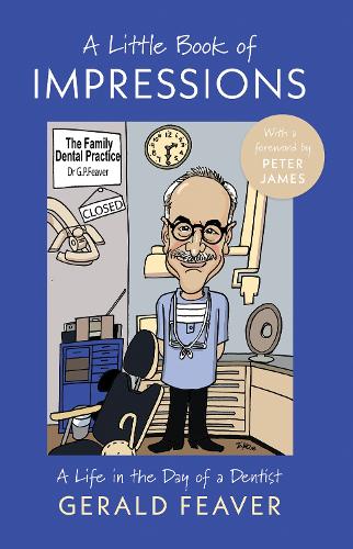 Бумажная книга «A Little Book of Impressions: A Life in the Day of a Dentist», автор Джеральд Фивер - фото №1