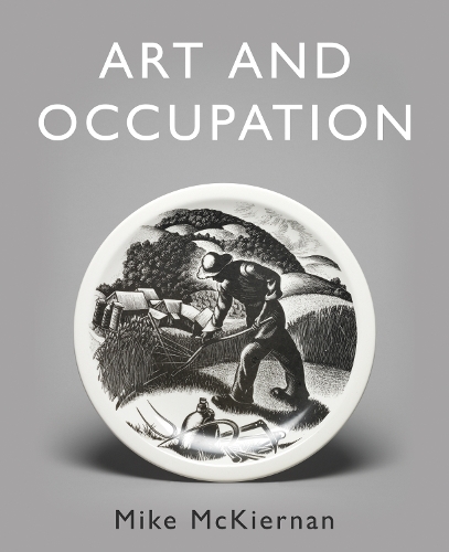 Бумажная книга «Art and Occupation: A Collection of Articles Exploring Images of Work first published in 'Occupational Medicine' 2008 – 2018», автор Майк Маккирнан - фото №1