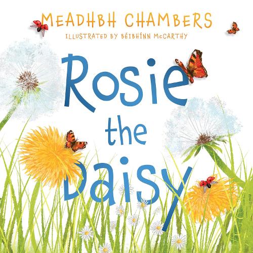 Бумажная книга «Rosie the Daisy: A Story True», автор Меабх Чемберс - фото №1