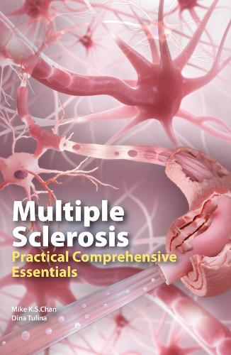 Паперова книга «Multiple Sclerosis: Practical Comprehensive Essentials», авторів Діна Туліна, Майк К.С. Чан - фото №1