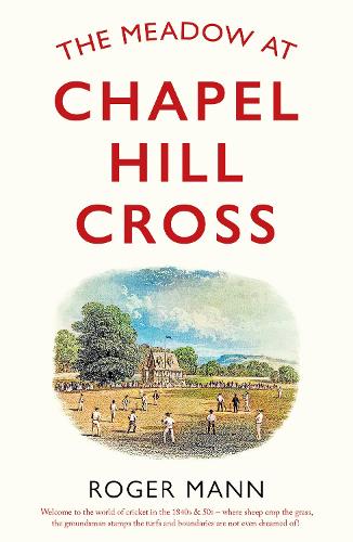 Бумажная книга «The Meadow at Chapel Hill Cross», автор Роджер Манн - фото №1