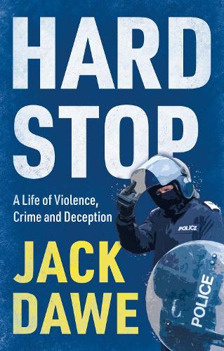 Бумажная книга «Hard Stop: A Life of Violence, Crime and Deception», автор Джек Доу - фото №1