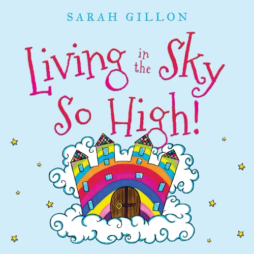 Бумажная книга «Living in the Sky, So High!», автор Сара Гиллон - фото №1