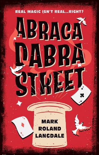 Бумажная книга «Abracadabra Street», автор Марк Роланд Лэнгдейл - фото №1