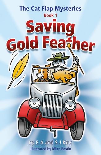 Бумажная книга «The Cat Flap Mysteries: Saving Gold Feather (Book 1)», авторов Э.А. Кирк, С. Дж. Кирк - фото №1