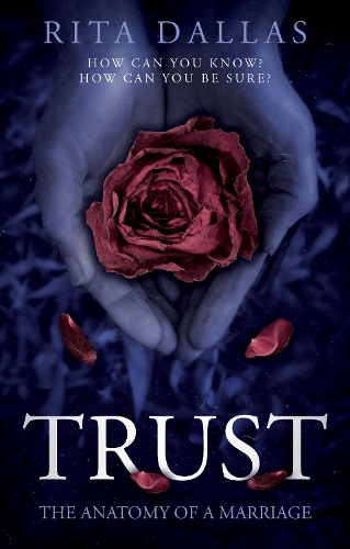 Бумажная книга «Trust: The Anatomy of a Marriage», автор Рита Даллас - фото №1