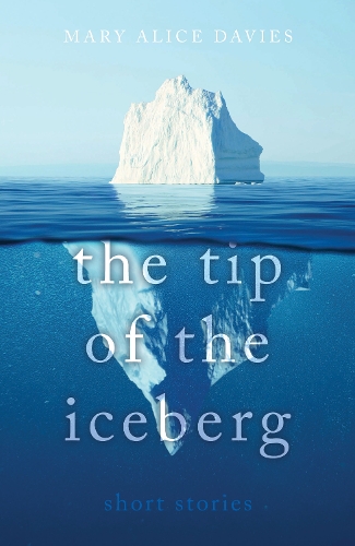 Бумажная книга «The Tip of the Iceberg: What lies beneath?», автор Мэри Элис Дейвис - фото №1