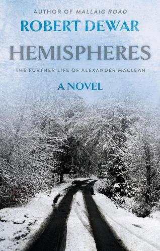 Паперова книга «Hemispheres: The Further Life of Alexander Maclean», автор Роберт Д'юар - фото №1