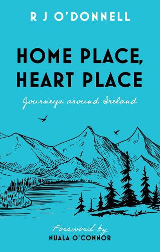 Паперова книга «Home Place, Heart Place: Journeys around Ireland», автор О'Доннелл - фото №1