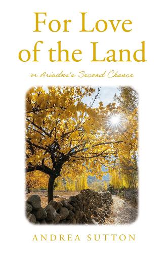 Бумажная книга «For Love of the Land: or Ariadne’s Second Chance», автор Андреа Саттон - фото №1