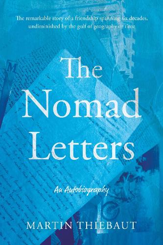 Бумажная книга «The Nomad Letters», автор Мартин Тибо - фото №1